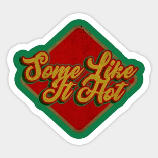 Some Like It Hot in kite Sticker